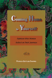Coming Home to Yourself: 18 Wise Women Reflect on their Journeys